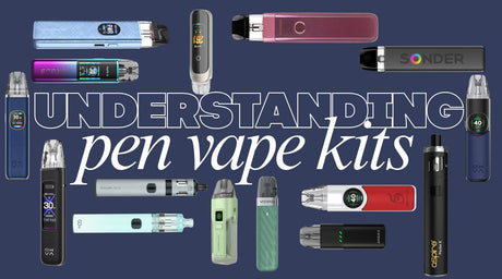 Pen Vape Kits: How They Work & Which Refillable Vape Pen to Buy